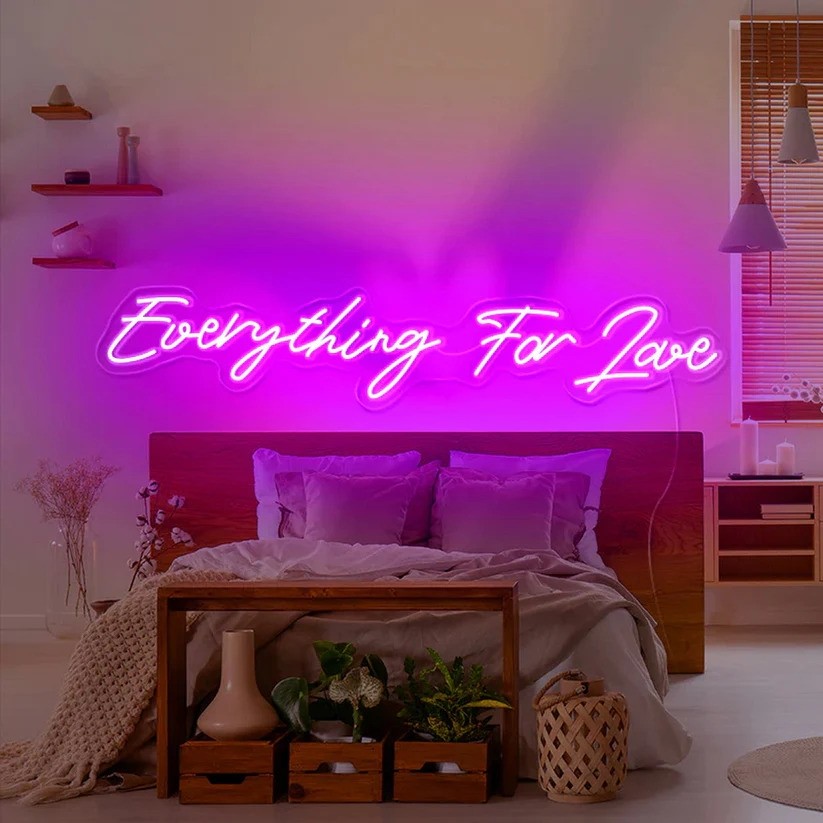 Everything for Love Neon Signs