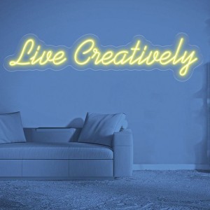 Live Creatively Neon Sign