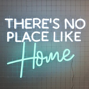 There's No Place Like Home Neon Sign